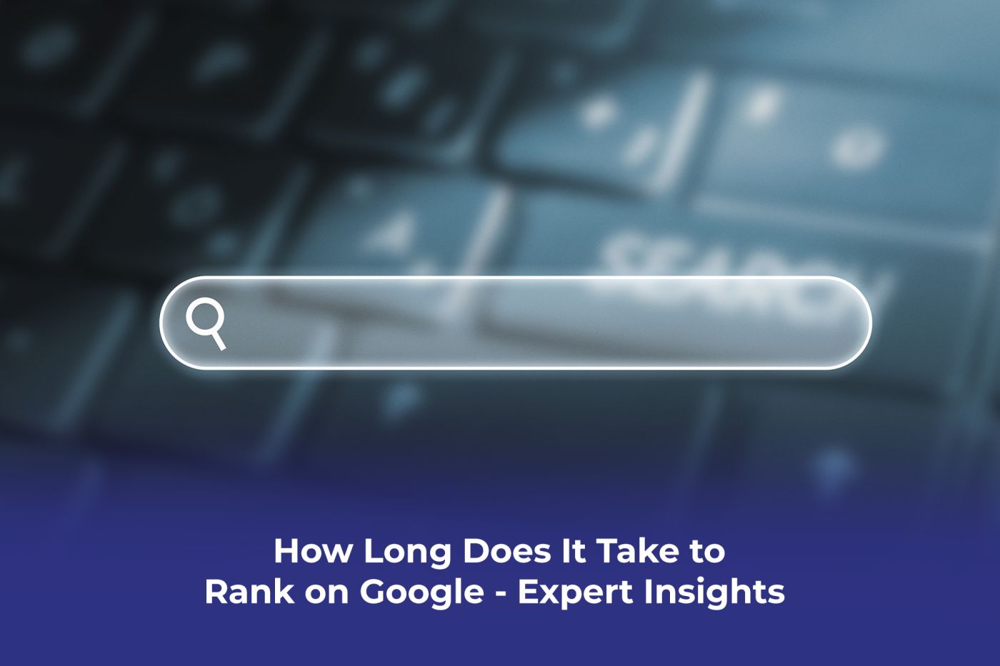 Rank on Google timeline explained by SEO experts at Proton Effect