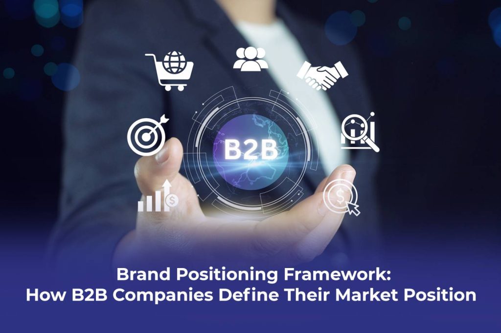 إطار عمل تحديد موقع العلامة التجارية الذي تستخدمه شركات B2B الذي يشرحه تأثير بروتون